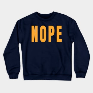 Nope Halloween Crewneck Sweatshirt